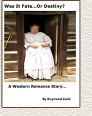 Was It Fate Or Destiny? 256 page Western Romance eBook